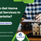 Eagle Home Appraisal Charlotte - How To Get Home Appraisal Services In Charlotte?